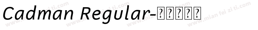 Cadman Regular字体转换